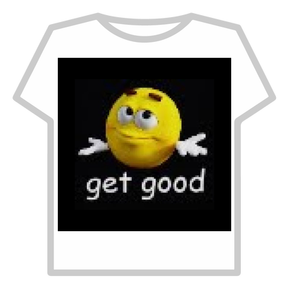 get good